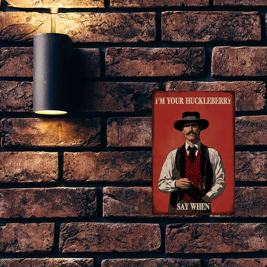 Vintage Tin Movie Sign, "I'm Your Huckleberry..."